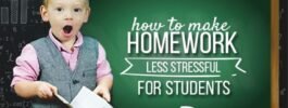 How to Make Homework Less Stressful for Kids: Practical Tips?