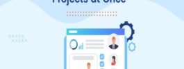 Tips for managing multiple projects at once?