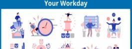 How to organize your workday for maximum efficiency?